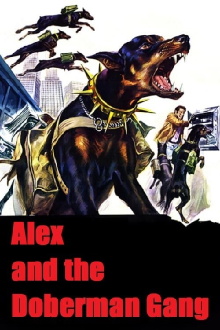 Alex and the Doberman Gang Trailer