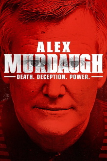 Alex Murdaugh: Death. Deception. Power Trailer