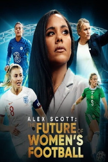 Alex Scott: The Future of Women's Football Trailer