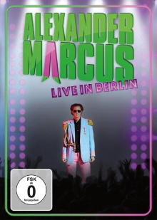 Alexander Marcus: Live in Berlin Trailer