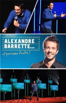 Alexandre Barrette et personne d'autre ! Trailer