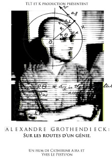 Alexandre Grothendieck, sur les routes d'un génie Trailer