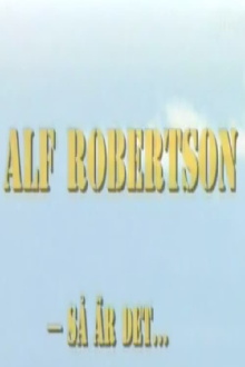 Alf Robertson - så är det... Trailer