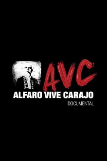 Alfaro Vive Carajo Trailer