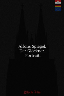 Alfons Spiegel. Der Glöckner. Portrait Trailer