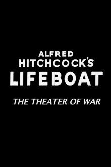Alfred Hitchcock's Lifeboat: The Theater of War Trailer