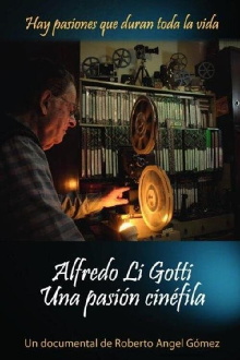 Alfredo Li Gotti. Una pasión cinéfila Trailer