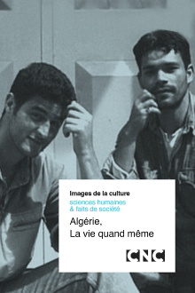 Algérie, La vie quand même Trailer