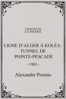 Algiers-Koléa Line: Tunnel of Point Pescade Trailer