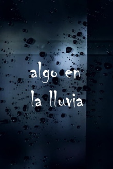 Algo en la lluvia Trailer