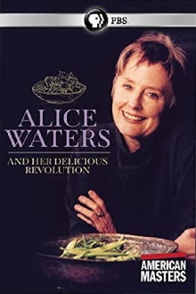 Alice Waters and Her Delicious Revolution Trailer