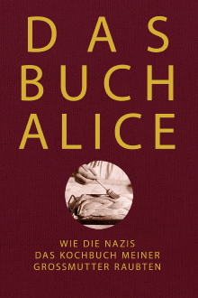 Alices Buch: Wie die Nazis das Kochbuch meiner Großmutter raubten Trailer