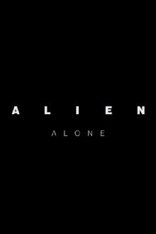 Alien: Alone Trailer