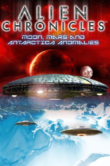 Alien Chronicles: Moon, Mars and Antarctica Anomalies Trailer