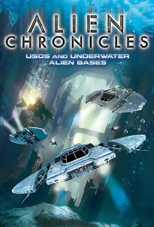 Alien Chronicles: USOs and Under Water Alien Bases Trailer