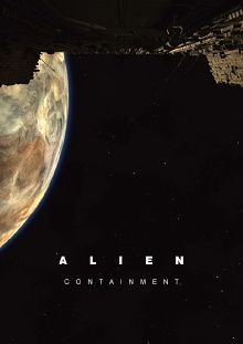 Alien: Containment Trailer