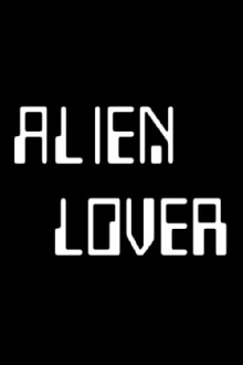 Alien Lover Trailer