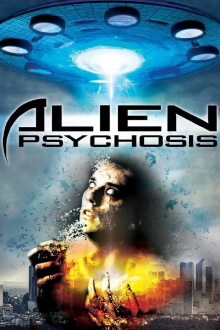 Alien Psychosis Trailer