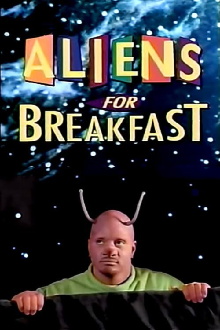 Aliens for Breakfast Trailer