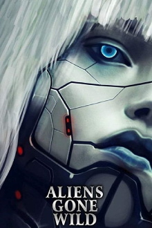 Aliens Gone Wild Trailer