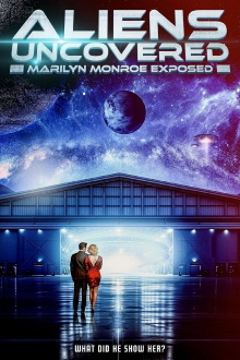 Aliens Uncovered: Marilyn Monroe Exposed Trailer