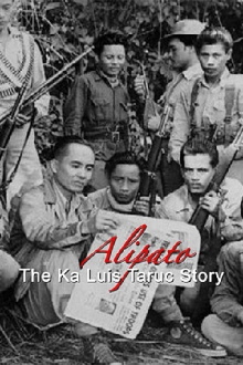 Alipato - Ka Luis Taruc Trailer