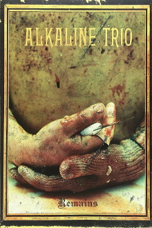 Alkaline Trio - The Remains of 2005/2006 Trailer