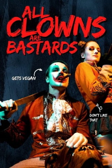 All Clowns are Bastards Trailer