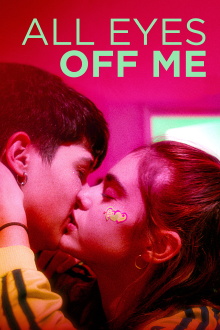 All Eyes Off Me Trailer