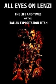 All Eyes on Lenzi: The Life and Times of the Italian Exploitation Titan Trailer