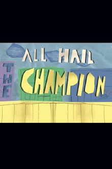 All Hail the Champion Trailer