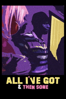 All I've Got & Then Some Trailer