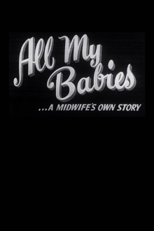 All My Babies... A Midwife's Own Story Trailer