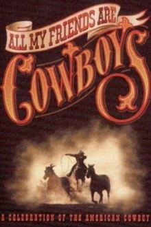 All My Friends Are Cowboys Trailer