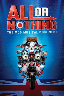 All Or Nothing: The Mod Musical Trailer
