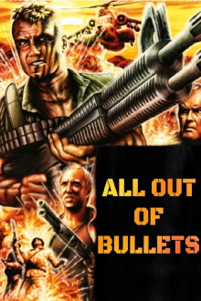 All Out of Bullets Trailer