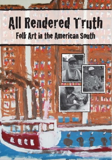 All Rendered Truth: Folk Art in the American South Trailer