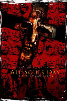 All Souls Day: Dia de los Muertos Trailer