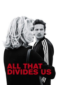 All That Divides Us Trailer