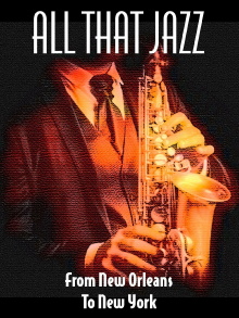 All That Jazz: From New Orleans to New York Trailer
