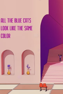 All the Blue Cats Look Like the Same Color Trailer