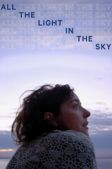 All the Light in the Sky Trailer