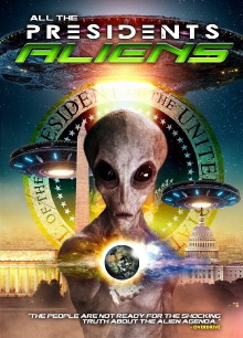 All the Presidents Aliens Trailer