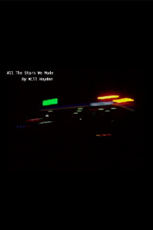 All The Stars We Made Trailer