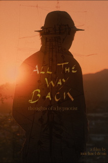 All the Way Back: Thoughts of a Hypnotist Trailer