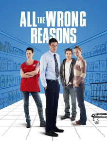 All the Wrong Reasons Trailer