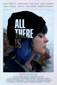 All There Is Trailer
