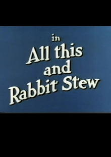 All This and Rabbit Stew Trailer