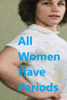 All Women Have Periods Trailer