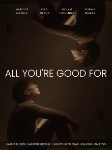 All You're Good For Trailer